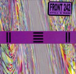 Front 242 : Still & Raw